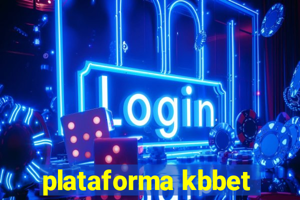 plataforma kbbet